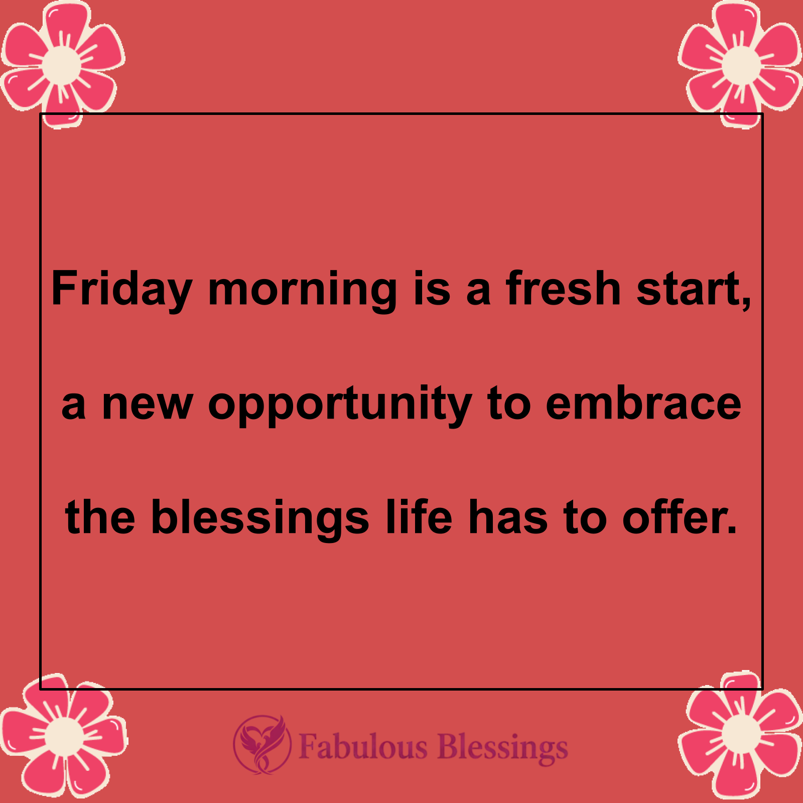 Embracing Friday Morning Blessings